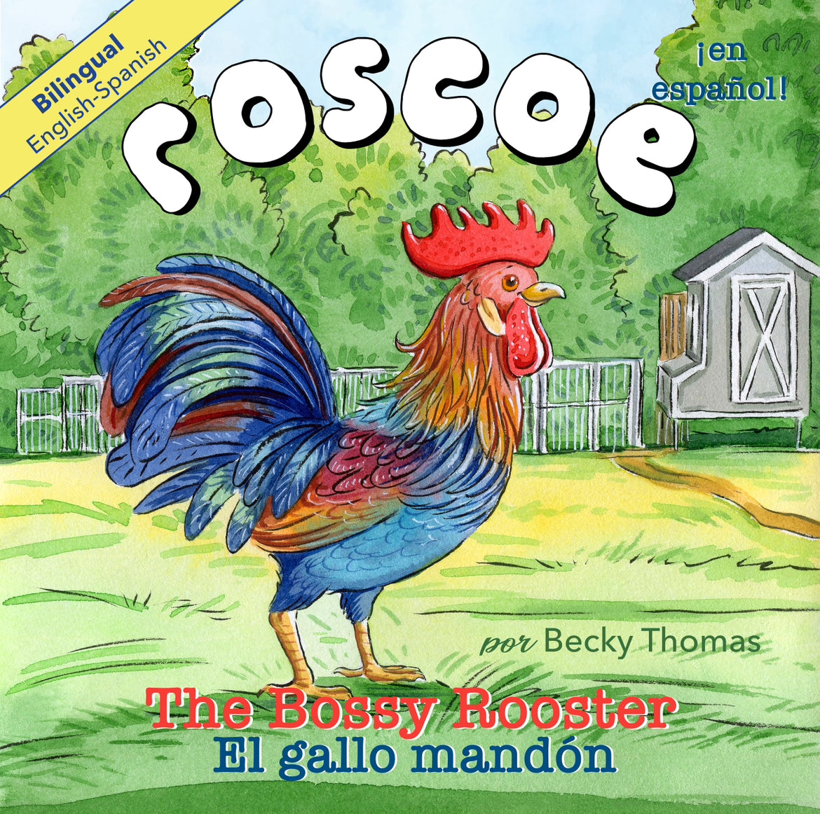 Cover of the book: El Gallo Mandon. Children’s chicken books, Kids chicken books, Chicken stories for kids, Kids fun farm books, Farm books, Farm stories for kids, Chicken picture books, Hen books for kids, Kids farm books, Chicken story books, Children’s chicken literature, english spanish bilingual, bilingual childrens books, kids spanish, kindergarten spanish books, spanish picture books, spanish english books, books twins, spanish, spanish books for kids 3-5, english spanish bilingual