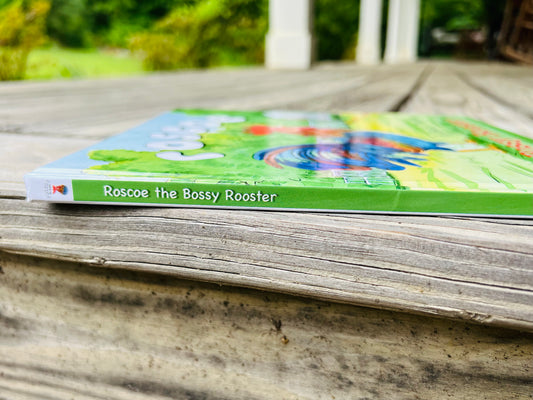 PRE-ORDER- Roscoe the Bossy Rooster- HARDCOVER!