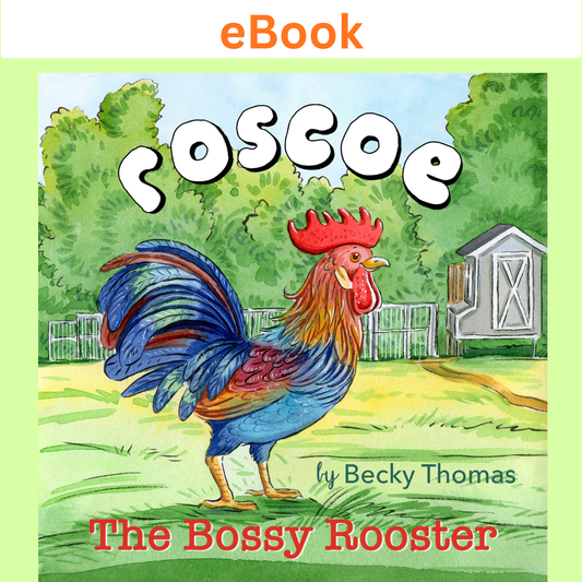 Roscoe the Bossy Rooster (eBook)