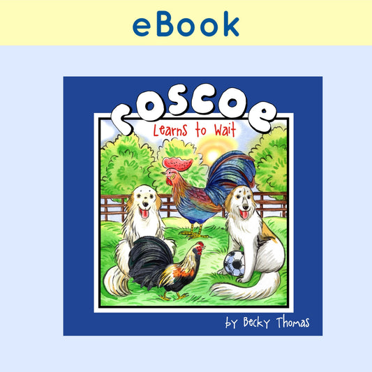 eBook- Roscoe Learns to Wait