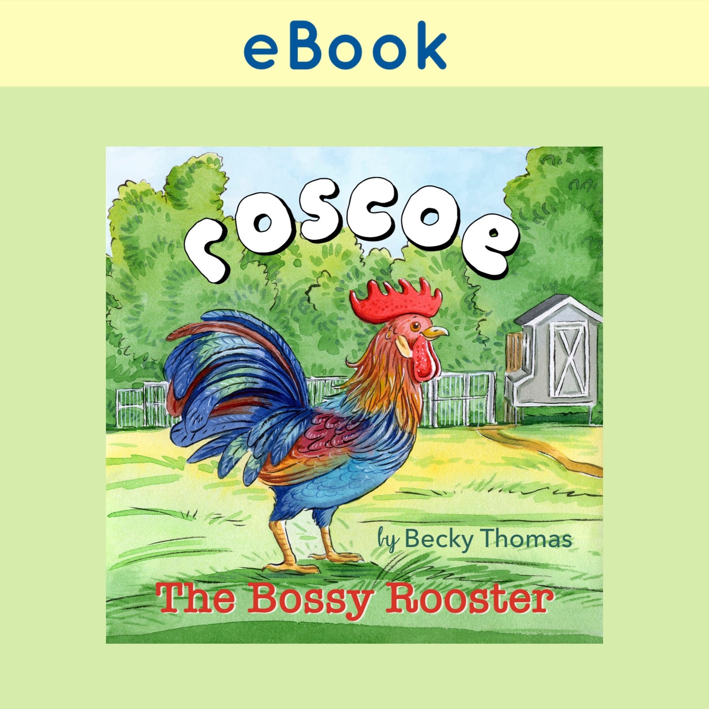 eBook- Roscoe the Bossy Rooster