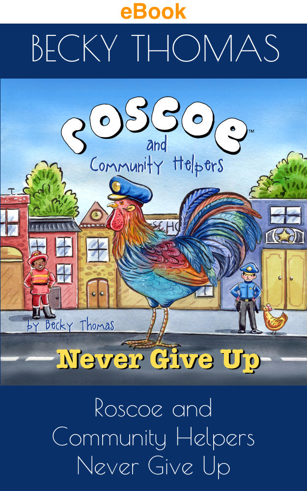 Roscoe and Community Helpers Never Give Up (eBook)